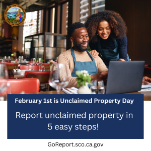 February 1st is Unclaimed Property Day. Report unclaimed property in 5 easy steps!